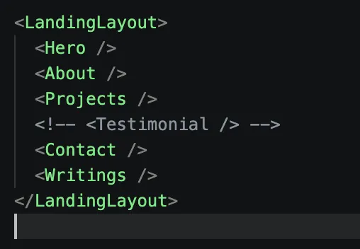 Section order after. Hero, About, Projects, a commented-out Testimonial, Contact, Writings.